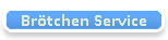 Br�tchen Service